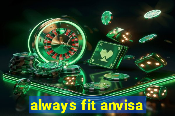 always fit anvisa